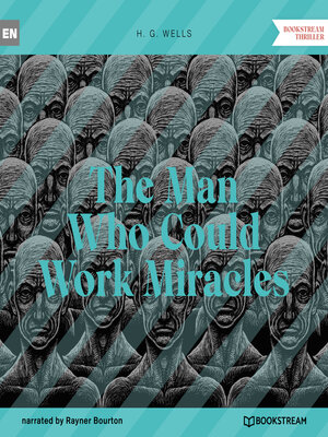 cover image of The Man Who Could Work Miracles (Unabridged)